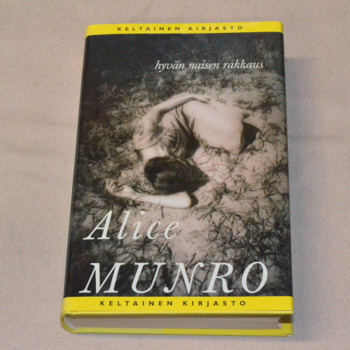 Alice Munro Hyvän naisen rakkaus